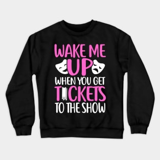 Broadway Musicals Lover Crewneck Sweatshirt